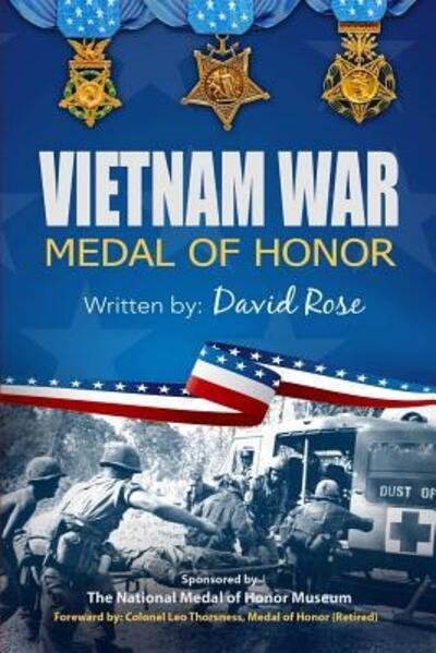 Cover for David Rose · Vietnam War Medal of Honor 6x9 Color (Paperback Bog) (2015)