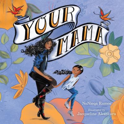 Cover for Nonieqa Ramos · Your Mama (Hardcover Book) (2021)