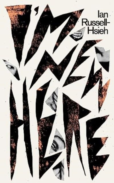 Cover for Ian Russell-Hsieh · I'm New Here (Paperback Book) (2024)