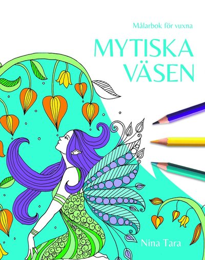 Cover for Nina Tara · Målarbok för vuxna: Mytiska väsen : målarbok för vuxna (Book) (2020)