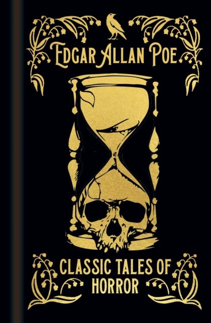 Edgar Allan Poe's Classic Tales of Horror - Arcturus Ornate Classics - Edgar Allan Poe - Böcker - Arcturus Publishing Ltd - 9781398829886 - 1 oktober 2023