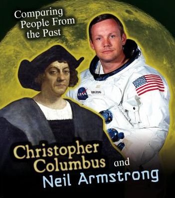 Cover for Nick Hunter · Christopher Columbus and Neil Armstrong (Hardcover Book) (2015)