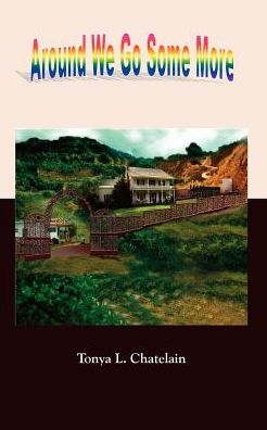 Cover for Tonya L. Chatelain · Around We Go Some More (Paperback Book) (2003)