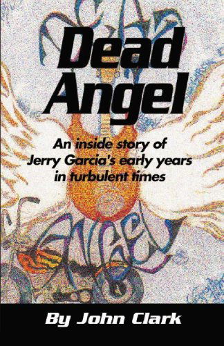 Dead Angel - John Clark - Livros - BookSurge Publishing - 9781419667886 - 2 de maio de 2007