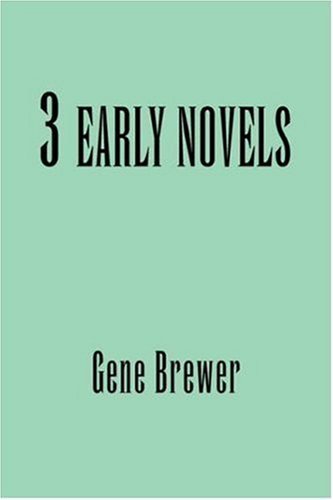 Cover for Gene Brewer · 3 Early Novels (Paperback Book) (2007)