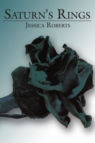 Cover for Jessica Roberts · Saturn's Rings (Paperback Book) (2006)