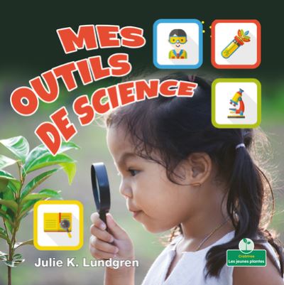 Cover for Julie K Lundgren · Mes Outils de Science (Paperback Book) (2021)