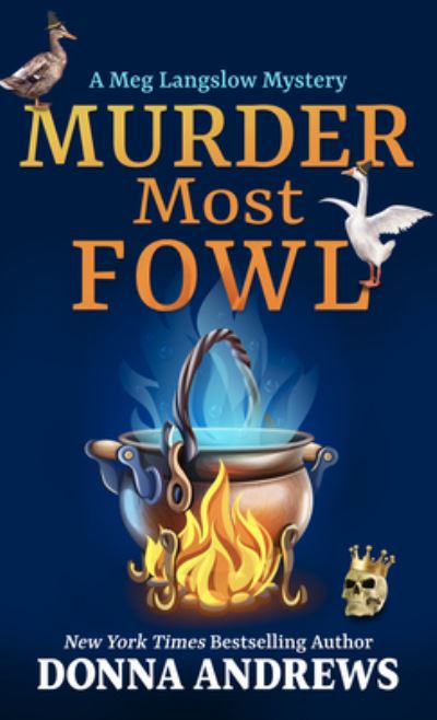 Murder Most Fowl - Donna Andrews - Books - Thorndike Press Large Print - 9781432888886 - August 5, 2021