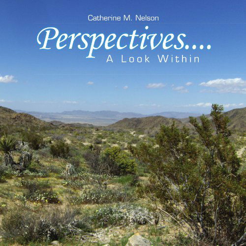 Cover for Catherine M Nelson · Perspectives. . . .a Look Within (Paperback Book) (2010)