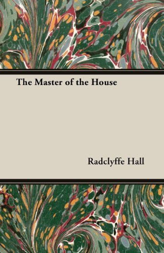 Cover for Radclyffe Hall · The Master of the House (Pocketbok) (2013)