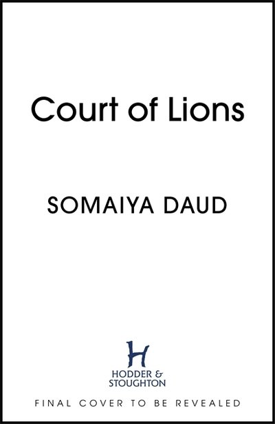 Cover for Somaiya Daud · Court of Lions: Mirage Book 2 - Mirage (Hardcover Book) (2020)