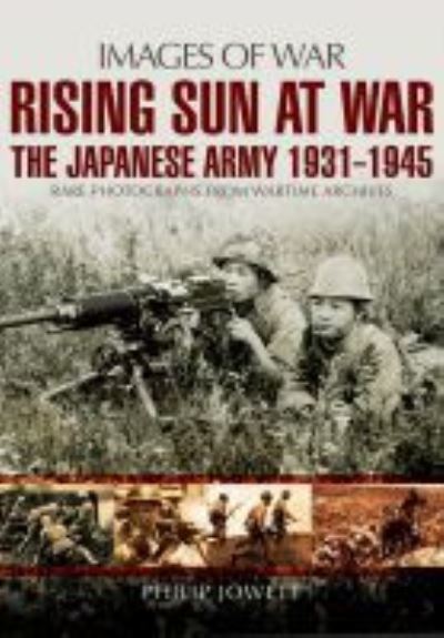 Cover for Philip Jowett · Rising Sun at War (Book) (2017)