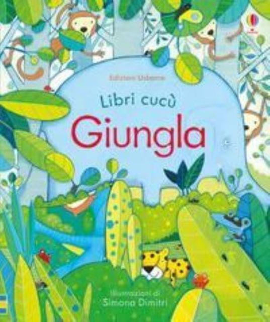 Cover for Anna Milbourne · Libri cucu: Giungla (Inbunden Bok) (2017)