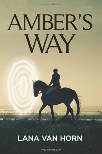 Cover for Lana Van Horn · Amber's Way (Paperback Book) (2012)