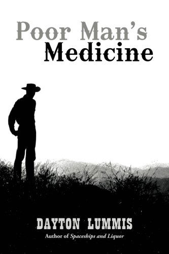 Cover for Dayton Lummis · Poor Man's Medicine (Pocketbok) (2013)