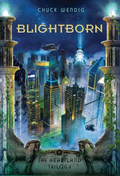 Cover for Chuck Wendig · Blightborn - The Heartland Trilogy (Paperback Bog) (2014)