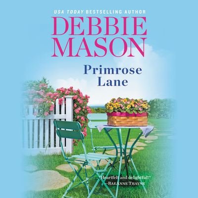 Primrose Lane - Debbie Mason - Muziek - FOREVER - 9781478949886 - 27 juni 2017
