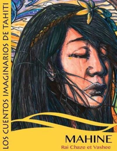 Cover for Rai Chaze · Mahine Y Las Hadas De Las Flores (Paperback Bog) (2013)