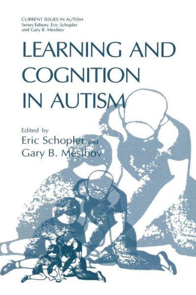 Cover for Eric Schopler · Learning and Cognition in Autism - Current Issues in Autism (Paperback Book) [Softcover reprint of the original 1st ed. 1995 edition] (2013)