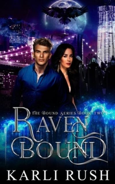 Cover for Karli Rush · Raven Bound - Book 2 (Paperback Book) (2014)