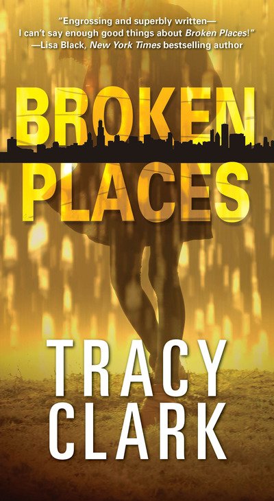 Cover for Tracy Clark · Broken Places - A Chicago Mystery (Paperback Book) (2019)