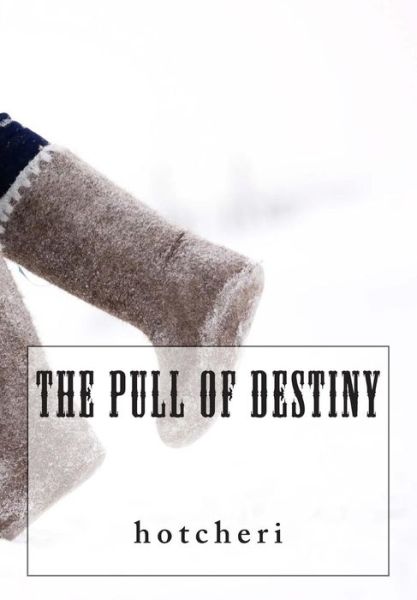 Cover for Hotcheri · The Pull of Destiny (Paperback Book) (2013)