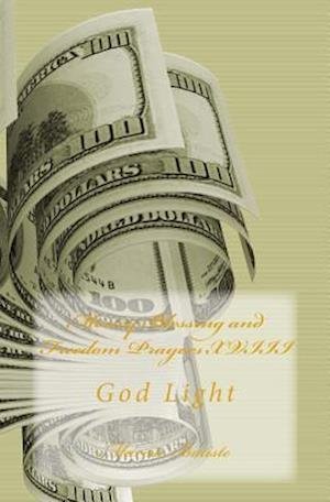 Cover for Marcia Batiste Smith Wilson · Money Blessing and Freedom Prayers Xviii: God Light (Taschenbuch) (2014)