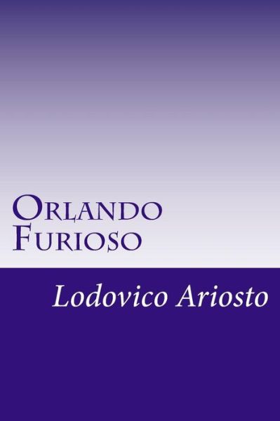 Cover for Lodovico Ariosto · Orlando Furioso (Paperback Book) (2014)