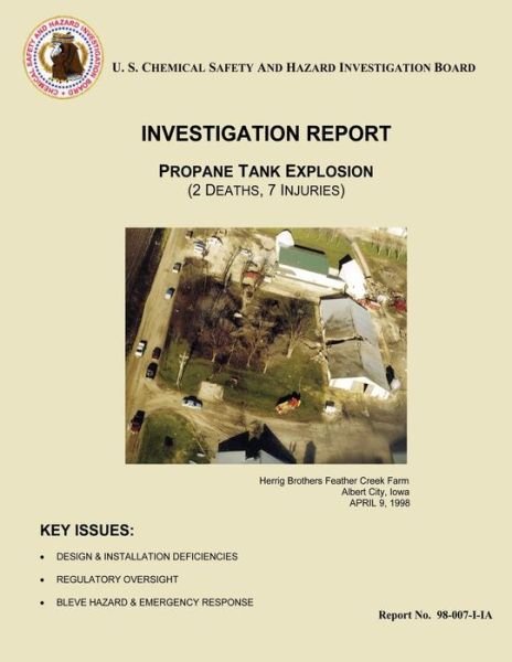 Cover for U S Chemical Safet Investigation Board · Investigation Report: Propane Tank Explosion: (2 Deaths, 7 Injuries) (Pocketbok) (2014)