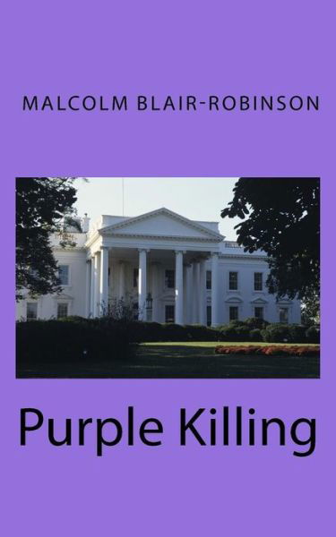 Cover for Malcolm Blair-robinson · Purple Killing: Compact Edition (Taschenbuch) (2014)