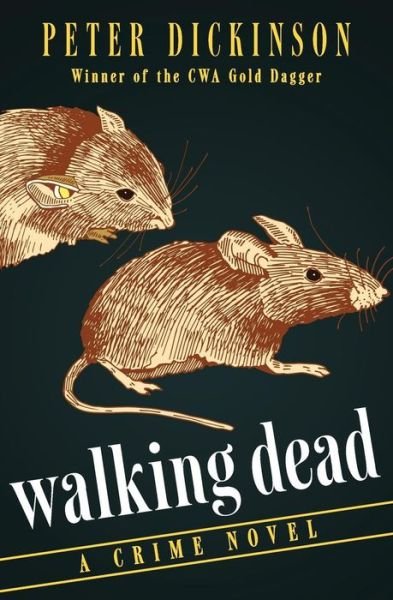 Cover for Peter Dickinson · Walking Dead (Pocketbok) (2015)