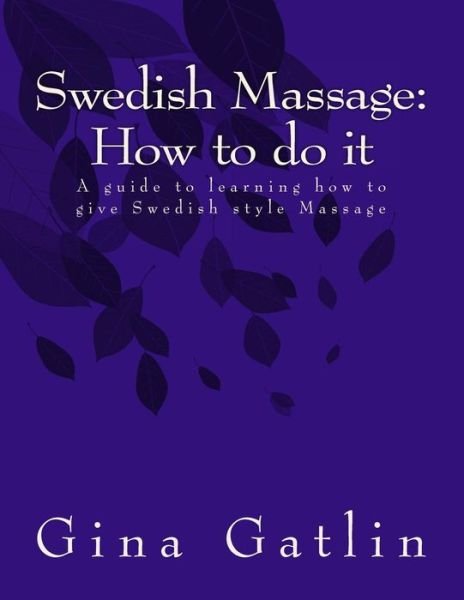 Cover for Ms Gina Gatlin · Swedish Massage (Paperback Bog) (2015)