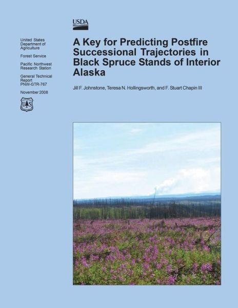 Cover for United States Department of Agriculture · A Key for Predicting Postfire Successional Trajectories in Black Spruce Stands of Interior Alaska (Paperback Bog) (2015)