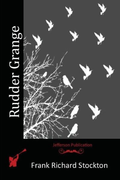 Cover for Frank Richard Stockton · Rudder Grange (Paperback Book) (2015)