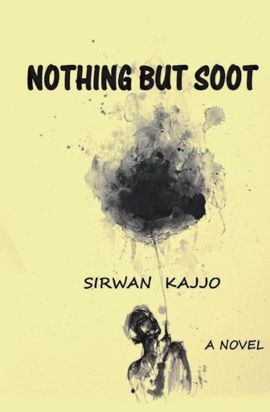 Cover for Sirwan Kajjo · Nothing But Soot (Paperback Book) (2015)