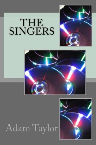 Cover for Adam Taylor · The Singers (Paperback Book) (2015)