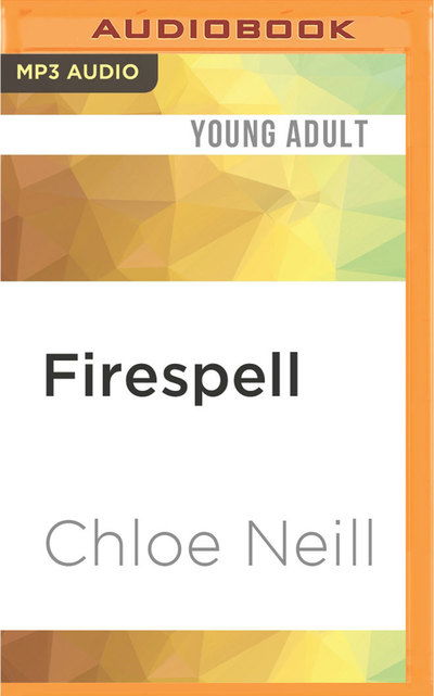 Cover for Chloe Neill · Firespell (MP3-CD) (2016)