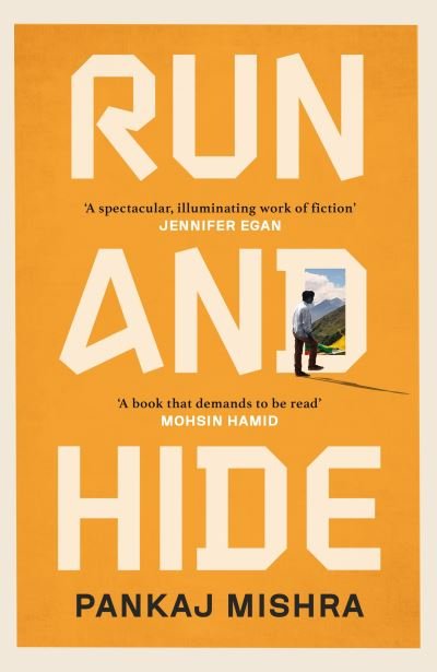 Pankaj Mishra · Run And Hide (Gebundenes Buch) (2022)
