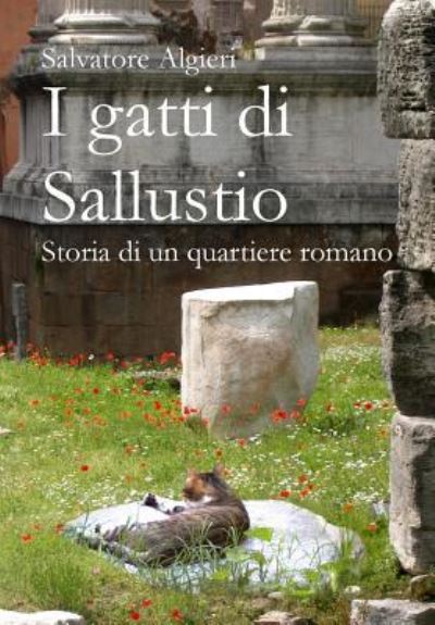 Cover for Salvatore Algieri · I gatti di Sallustio (Paperback Book) (2016)