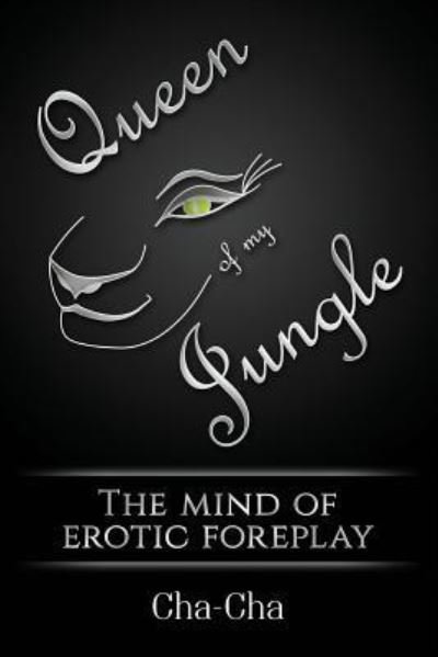Cover for Cha Cha · Queen Of My Jungle (Paperback Book) (2016)
