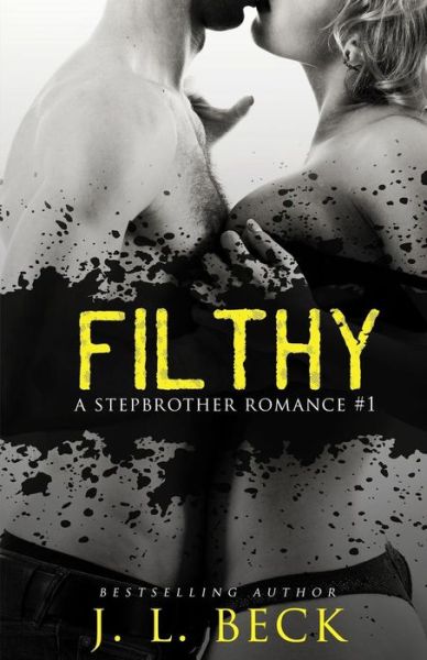 Cover for J L Beck · Filthy (Paperback Book) (2016)