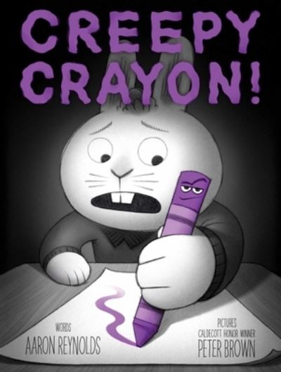 Cover for Aaron Reynolds · Creepy Crayon! - Jasper Rabbit's Creepy Tales! (Hardcover Book) (2022)