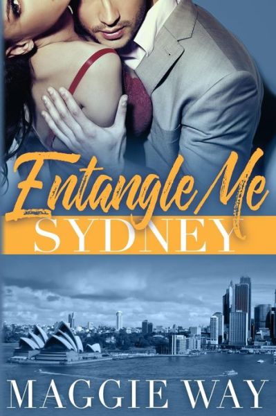 Cover for Maggie Way · Entangle Me (Paperback Book) (2016)