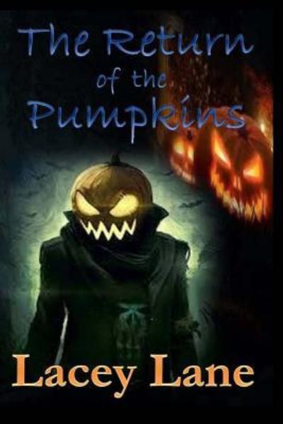 Cover for Lacey Lane · The Return of the Pumpkins (Paperback Book) (2016)