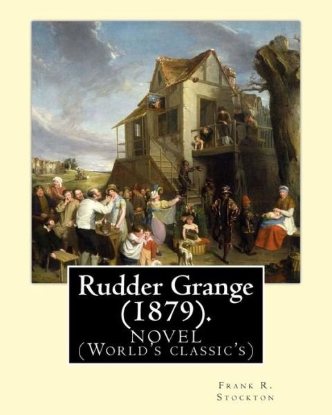 Cover for Frank R Stockton · Rudder Grange (1879). By (Pocketbok) (2016)