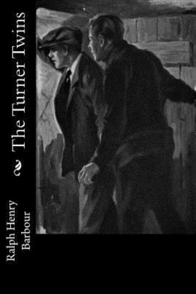 Cover for Ralph Henry Barbour · The Turner Twins (Paperback Book) (2016)