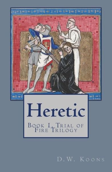 Cover for D W Koons · Heretic (Pocketbok) (2017)