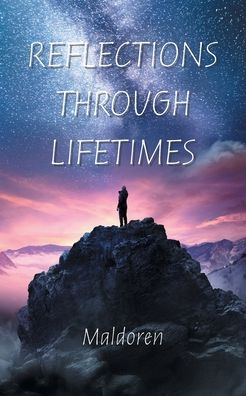 Cover for Maldoren · Reflections Through Lifetimes (Paperback Book) (2022)