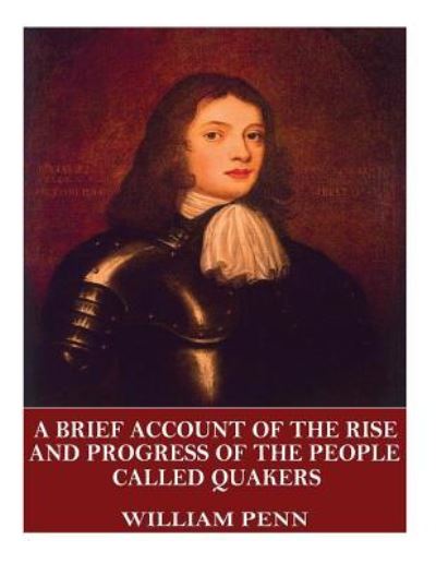 Cover for William Penn · A Brief Account of the Rise and Progress of the People Called Quakers (Paperback Book) (2017)