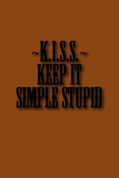 Cover for Miler's Market · Kiss - Keep It Simple Stupid (Paperback Book) (2017)